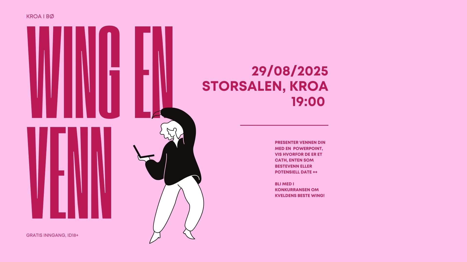 Plakat for Wing en Venn-arrangement 29/08/2025 på Storsalen, Kroa. Gratis inngang, ID18+.